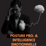 Intelligence émotionnelle et posture pro. 